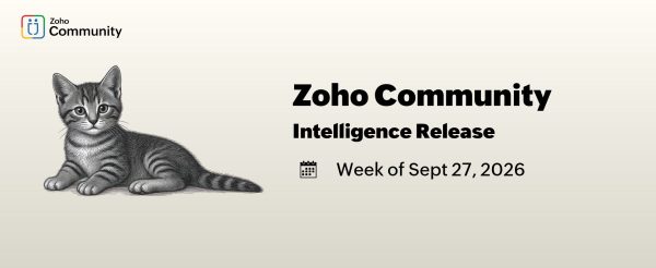 Zoho Community Intelligence - wk of Sept 27, 2026