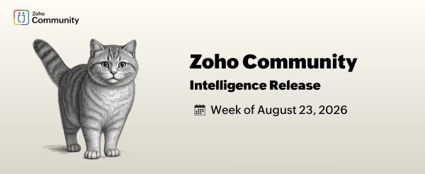 Zoho Community Intelligence - wk of August 24, 2026