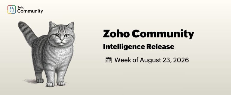 Zoho Community Intelligence - wk of August 24, 2026