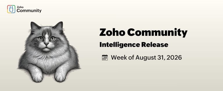Zoho Community Intelligence - wk of August 31, 2026